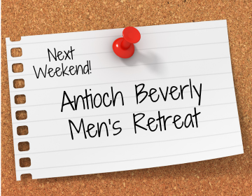 Antioch Beverly Men's Retreat (600 x 200 px) (360 x 280 px) (1)